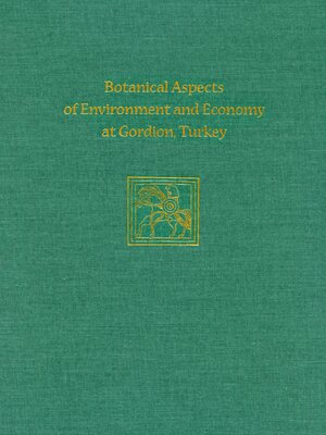 cover image of Botanical Aspects of Environment and Economy at Gordion, Turkey
